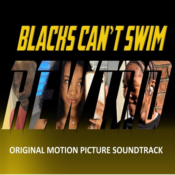 Cover art for Blacks Can't Swim Rewind (Original Motion Picture Soundtrack)